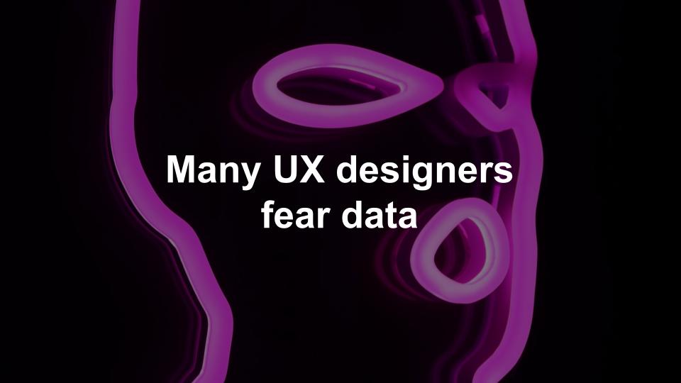quantitative data: many ux designers fear data.