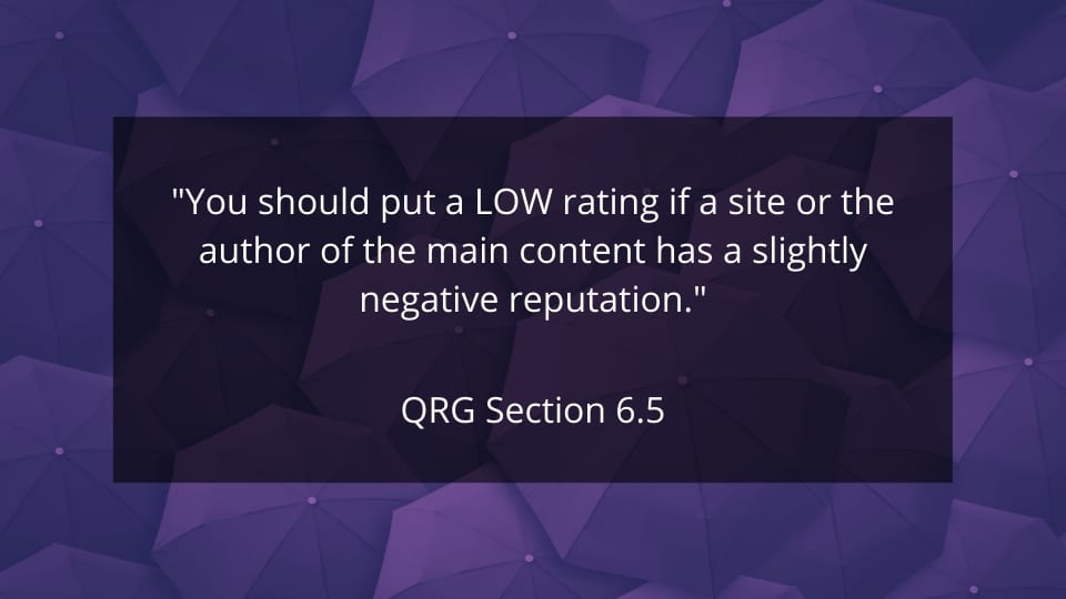 You should put a LOW rating if a site or the author of the main content has a slightly negative reputation.